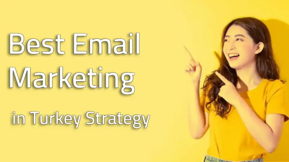 Best Email Marketing in Turkey Strategy 2024 6 Email Marketing in Turkey