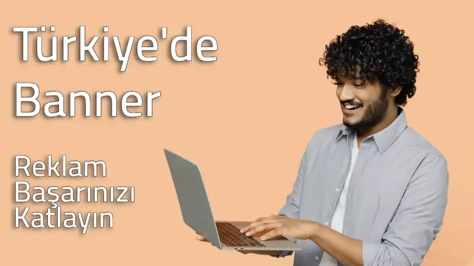 Türkiye Banner Reklam Başarısı