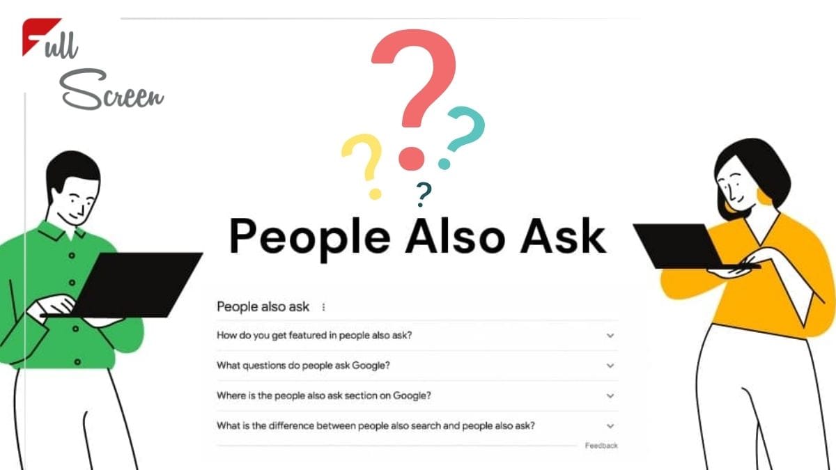 كيف يساعدك “People Also Ask” في جوجل في تحسين SEO لموقعك؟